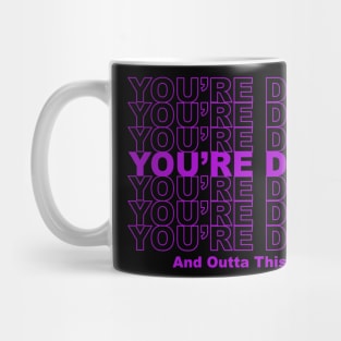 You're Dead and Outta This World Mug
